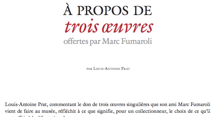 A propos de trois oeuvres offertes par Marc Fumaroli